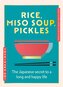 Rice, Miso Soup, Pickles