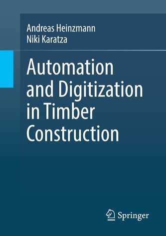 Automation and Digitization in Timber Construction