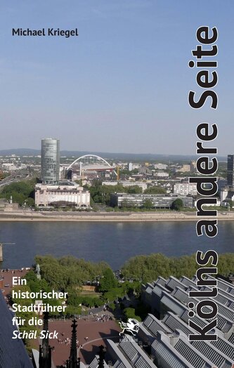 Kölns andere Seite