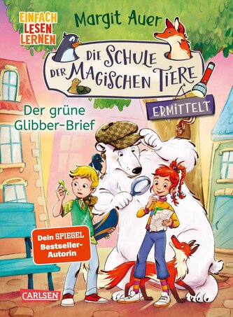 Die Schule der magischen Tiere ermittelt Neuausgabe 1: Der grüne Glibber-Brief Die Schule der magischen Tiere ermittelt Neuausgabe 1: Der grüne Glibber-Brief