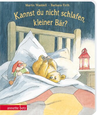 Kannst du nicht schlafen, kleiner Bär?: Pappbilderbuch zum Thema »Angst vor der Dunkelheit« für Kinder ab 3 Jahren Kannst du nicht schlafen, kleiner Bär?: Pappbilderbuch zum Thema »Angst vor der Dunkelheit« für Kinder ab 3 Jahren