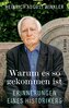 Warum es so gekommen ist