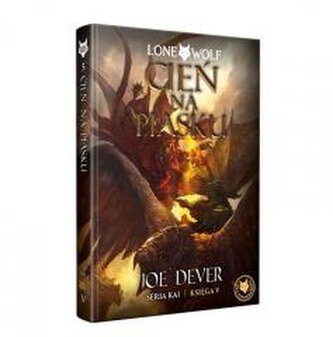 Lone Wolf 5: Cień na piasku - Księga V serii Kai Lone Wolf 5: Cień na piasku - Księga V serii Kai