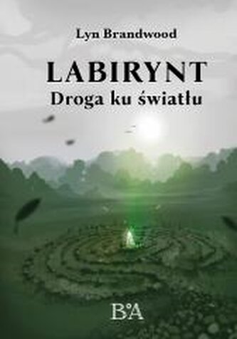 Labirynt: Droga ku światłu