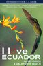 I love Ecuador Reiseführer und Galapagos Inseln von SWISSMISSONTOUR