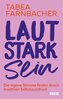 Lautstark sein