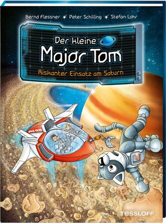 Der kleine Major Tom. Band 22. Riskanter Einsatz am Saturn