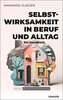 Selbstwirksamkeit in Beruf und Alltag