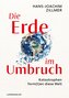 Die Erde im Umbruch