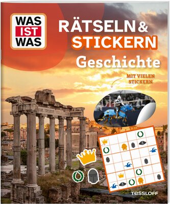 WAS IST WAS Rätseln und Stickern: Geschichte WAS IST WAS Rätseln und Stickern: Geschichte