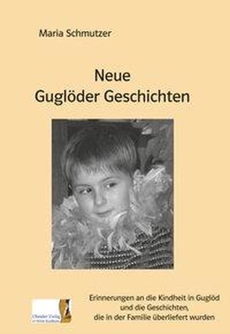 Neue Guglöder Geschichten