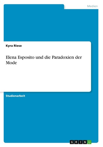 Elena Esposito und die Paradoxien der Mode