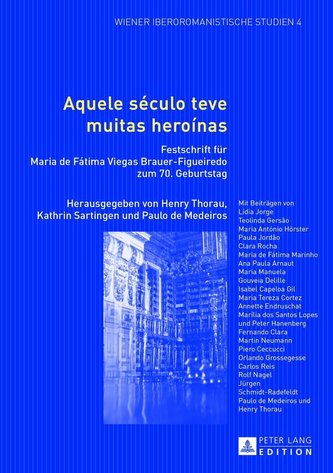 Aquele século teve muitas heroinas