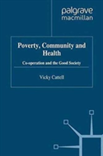Poverty, Community and Health