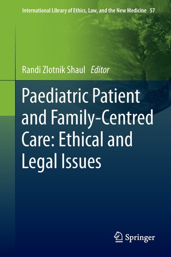 Paediatric Patient and Family-Centred Care: Ethical and Legal Issues
