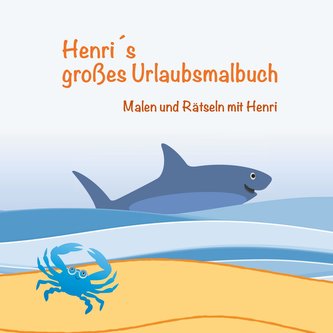Henri´s großes Urlaubsmalbuch