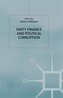 Party Finance and Political Corruption