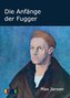 Die Anfänge der Fugger
