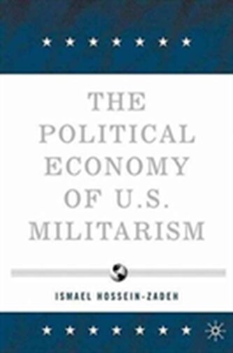 The Political Economy of U.S. Militarism