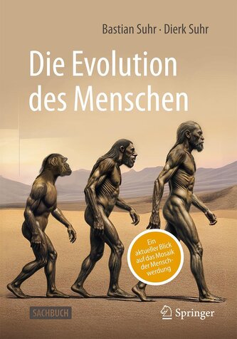 Die Evolution des Menschen Die Evolution des Menschen