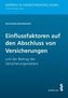 Einflussfaktoren auf den Abschluss von Versicherungen