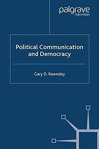 Political Communication and Democracy