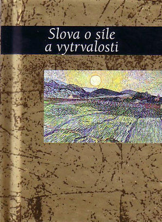 Slova o síle a vytrvalosti