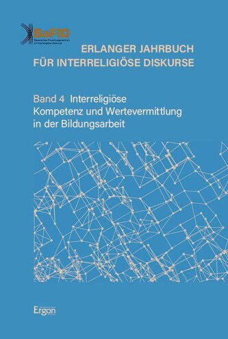 Erlanger Jahrbuch für Interreligiöse Diskurse
