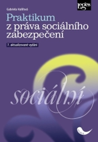 Praktikum z práva sociálního zabezpečení Praktikum z práva sociálního zabezpečení