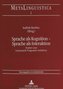 Sprache als Kognition - Sprache als Interaktion