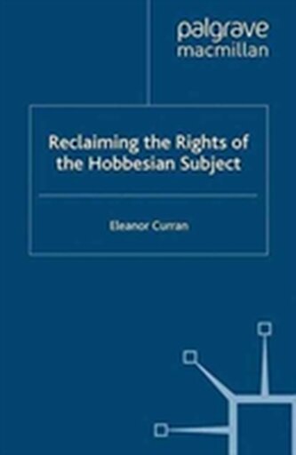 Reclaiming the Rights of the Hobbesian Subject