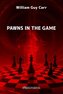 Pawns in the Game