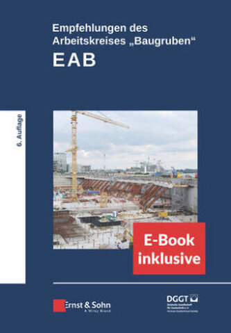 Empfehlungen des Arbeitskreises "Baugruben" (EAB) Empfehlungen des Arbeitskreises "Baugruben" (EAB)