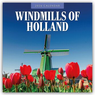 Windmills of Holland - Windmühlen der Niederlande 2026 - 16-Monatskalender Windmills of Holland - Windmühlen der Niederlande 2026 - 16-Monatskalender
