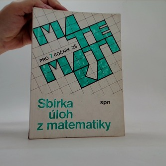 Sbírka úloh z matematiky pro 7. ročník ZŠ