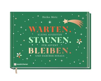 Warten. Staunen. Bleiben. Warten. Staunen. Bleiben.