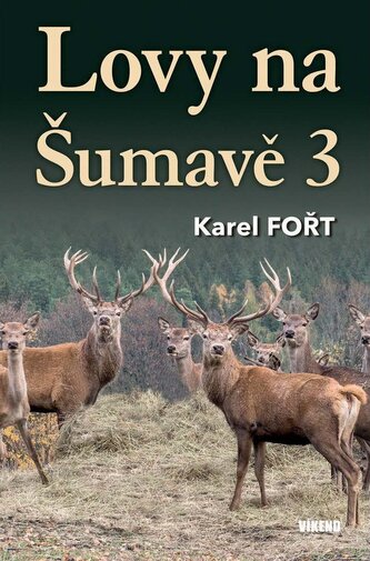 Lovy na Šumavě 3 Lovy na Šumavě 3