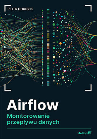 Airflow. Monitorowanie przepływu danych