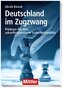 Deutschland im Zugzwang