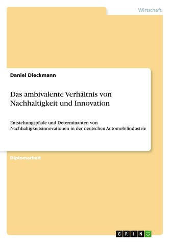 Das ambivalente Verhältnis von Nachhaltigkeit und Innovation