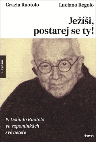 Ježíši, postarej se ty! - P. Dolindo Ruo
