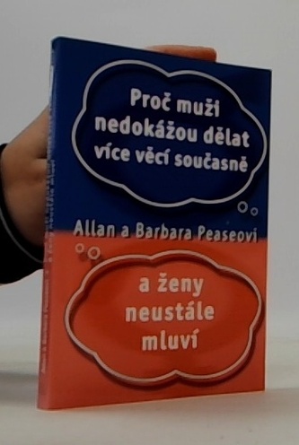 Proč muži nedokážou dělat více věcí současně a ženy neustále mlu