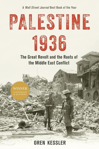 Palestine 1936: The Great Revolt and the Roots of the Middle East Conflict