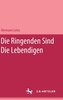 Die Ringenden sind die Lebendigen