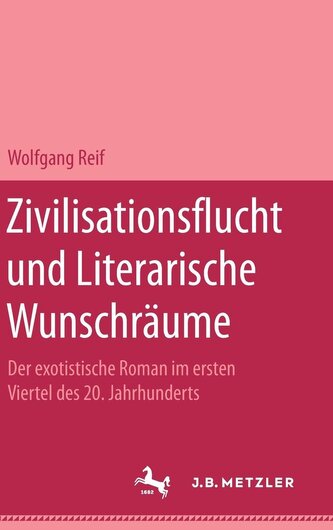 Zivilisationsflucht und Literarische Wunschräume