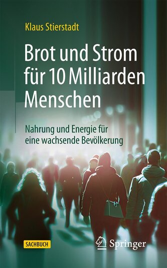 Brot und Strom für 10 Milliarden Menschen
