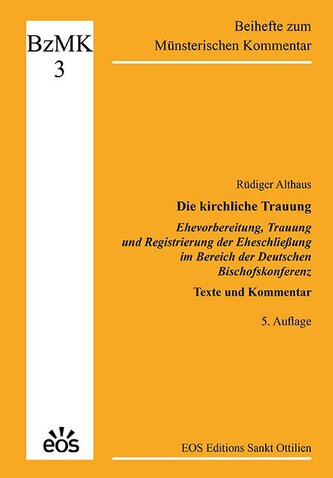 Die kirchliche Trauung - Ehevorbereitung, Trauung und Registrierung der Eheschließung im Bereich der Deutschen Bischofskonferenz
