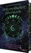 Dein Mystischer Jahreskreis - Mit Astrologie und Hexenmagie von Ostara bis zu den Sperr- und Rauhnächten