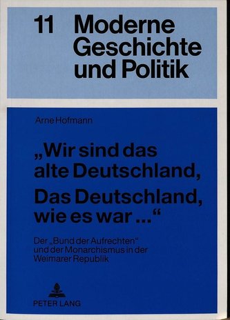 'Wir sind das alte Deutschland, Das Deutschland, wie es war...'