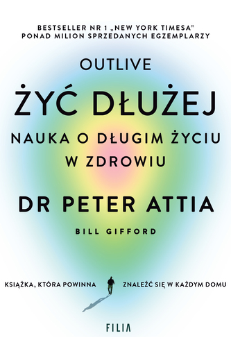 Żyć dłużej. Nauka o długim życiu w zdrowiu Żyć dłużej. Nauka o długim życiu w zdrowiu